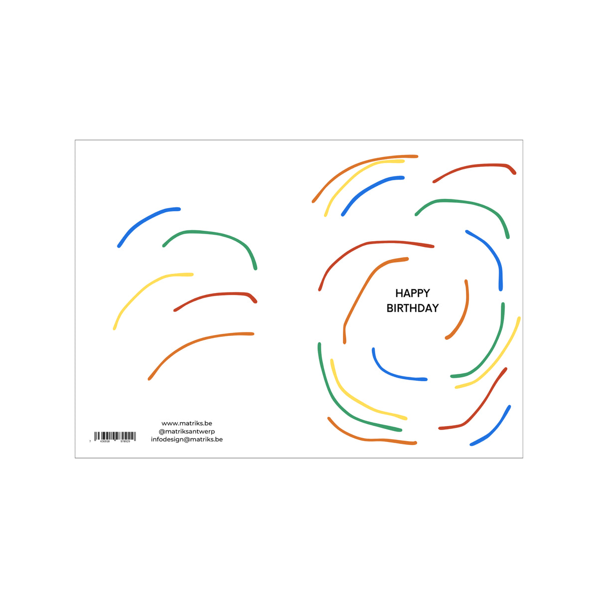 De Matriks JL Postkaart Happy Birthday Curvy Lines Dubbel van Matriks is wit, toont "HAPPY BIRTHDAY" in het midden met kleurrijke lijnen eromheen en heeft links onderaan een barcode en contactinfo. Ideaal voor kaartliefhebbers!.