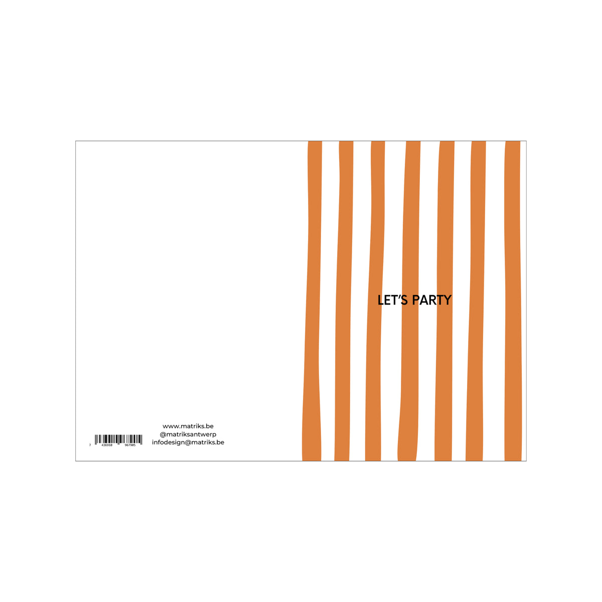 De Matriks JL Postkaart Let's Party Dubbel van Matriks is een witte kaart met verticale oranje strepen aan de rechterkant en "LET'S PARTY" in het midden, ontworpen door Julie Lindekens, met contactgegevens en een barcode linksonder.